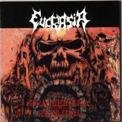 Eucrasia : Traicionera Relidad Eucrasia : Traicionera Relidad